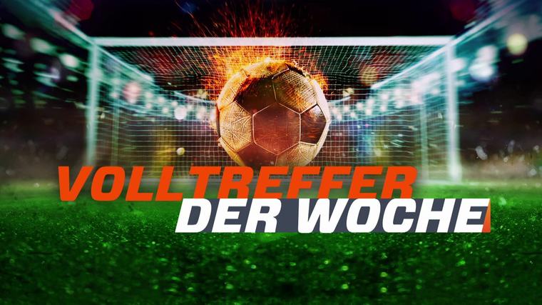 "Volltreffer der Woche": Lupfer, Scharfschuss oder Kopfball-Knaller?